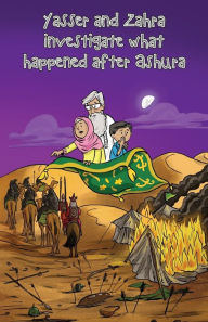 Title: Yasser and Zahra investigate what happened after Ashura, Author: Sun Behind the Cloud Publications