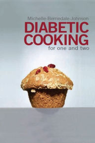 Title: Diabetic Cooking for One and Two, Author: Michelle Berriedale-Johnson