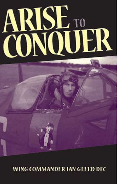 Arise to Conquer by Ian Gleed, Paperback | Barnes & Noble®