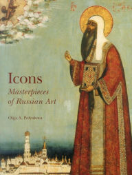 Title: Icons: Masterpieces of Russian Art, Author: Olga A. Polyakova