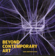 Title: Beyond Contemporary Art, Author: Etan Ilfeld