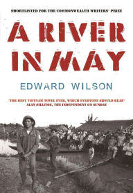 Title: A River in May, Author: Edward Wilson