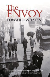 Title: The Envoy, Author: Edward Wilson