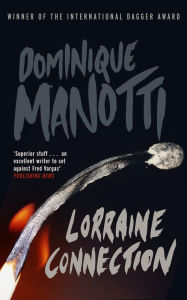 Title: Lorraine Connection, Author: Dominique Manotti