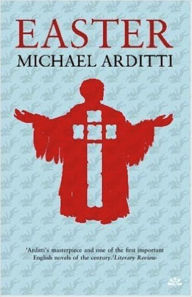 Title: Easter, Author: Michael Arditti