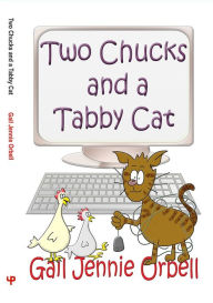 Title: Two Chucks and a Tabby Cat: 2012 ends, Author: Gail Jennie Orbell