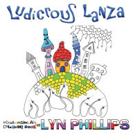 Title: Ludicrous Lanza: Dream Doodles, Author: Lyn Phillips