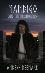 Title: Mandigo and the Hellhounds, Author: Natalia Mehlman Petrzela