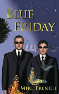 Title: Blue Friday, Author: Mike French