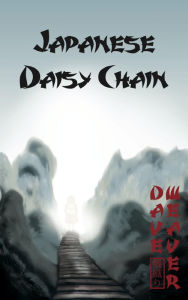 Title: Japanese Daisy Chain, Author: Dave Weaver