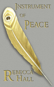 Title: Instrument of Peace, Author: Rebecca Hall