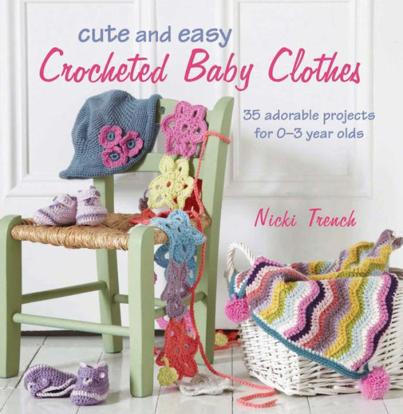 Cute and Easy Crocheted Baby Clothes