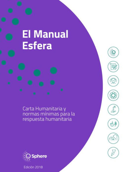 El Manual Esfera: Carta Humanitaria y normas minimas para la respuesta humanitaria