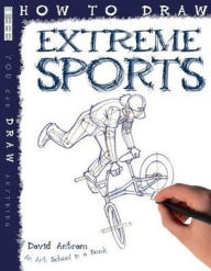 Title: How to Draw Extreme Sports, Author: David Antram