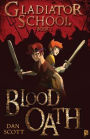Blood Oath (Gladiator School Series #1)