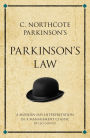 C. Northcote Parkinson's Parkinson's Law: A modern-day interpretation of a management classic