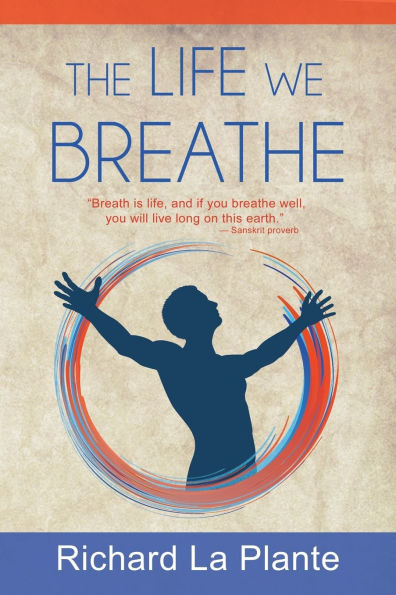 The Life We Breathe