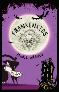 Title: Frankenkids, Author: Annie Graves