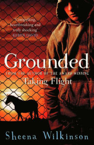Title: Grounded, Author: Sheena Wilkinson
