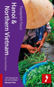 Title: Footprint Focus Hanoi & Northern Vietnam, Author: Claire Boobbyer