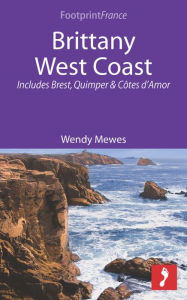Title: Brittany West Coast: Includes Brest, Quimper & Côtes d'Armor, Author: Wendy Mewes