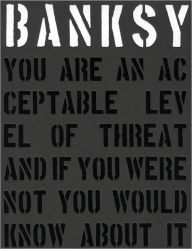 Free google ebook downloads Banksy: You Are an Acceptable Level of Threat