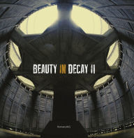 Title: Beauty in Decay II, Author: RomanyWG