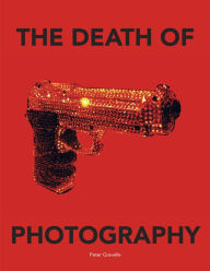 Free books for download in pdf format The Death of Photography: The Shooting Gallery by Peter Gravelle