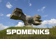 Title: Spomeniks, Author: ALM:UK