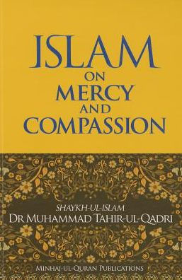 Islam on Mercy & Compassion