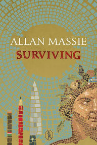 Title: Surviving, Author: Allan Massie