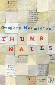 Title: Thumbnails, Author: Gregory Norminton