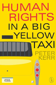 Title: Human Rights in a Big Yellow Taxi, Author: Peter  Kerr