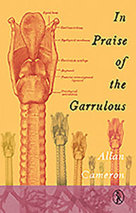 Title: In Praise of the Garrulous, Author: Allan Cameron