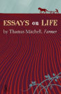 Essays on Life by Thomas Mitchell, Farmer