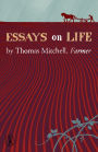 Essays on Life: by Thomas Mitchell, Farmer