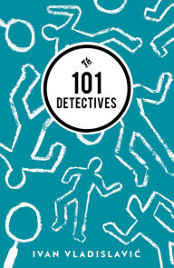 Title: 101 Detectives, Author: Ivan Vladislavic
