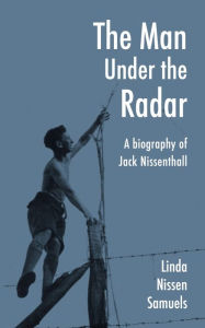 Title: The Man Under the Radar, Author: Linda Nissen Samuels