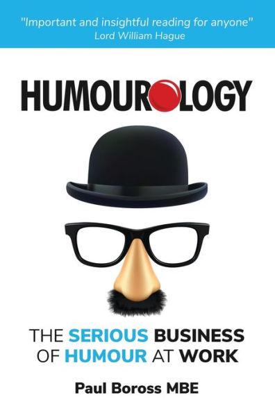 Humourology: The Serious Business of Humour at Work