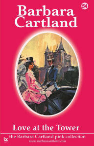 Title: Love At The Tower, Author: Barbara Cartland