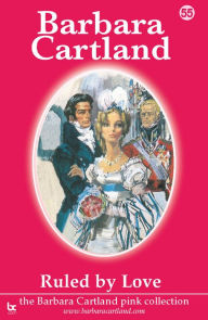 Title: Ruled By Love, Author: Barbara Cartland