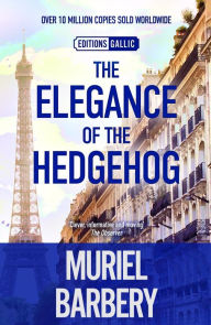 Title: The Elegance of the Hedgehog, Author: Muriel Barbery