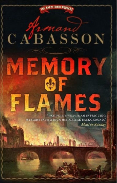 Memory of Flames (Napoleonic Murders Series #3)