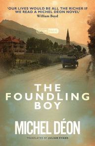 Title: The Foundling Boy, Author: Michel Déon