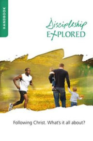 Title: Discipleship Explored Handbook: Following Christ. What's It All About?, Author: Barry Cooper