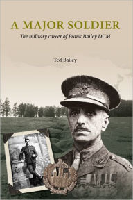 Title: A Major soldier, Author: Ted Bailey