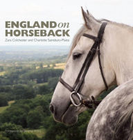 Title: England on Horseback, Author: Zara Colchester