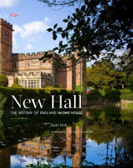 New ebook download New Hall: The History of England in One House (English literature) 9781908337627