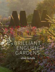 Title: Brilliant English Gardens, Author: Clive Nichols