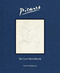 Title: Picasso: the Lost Sketchbook, Author: Gavin Parkinson